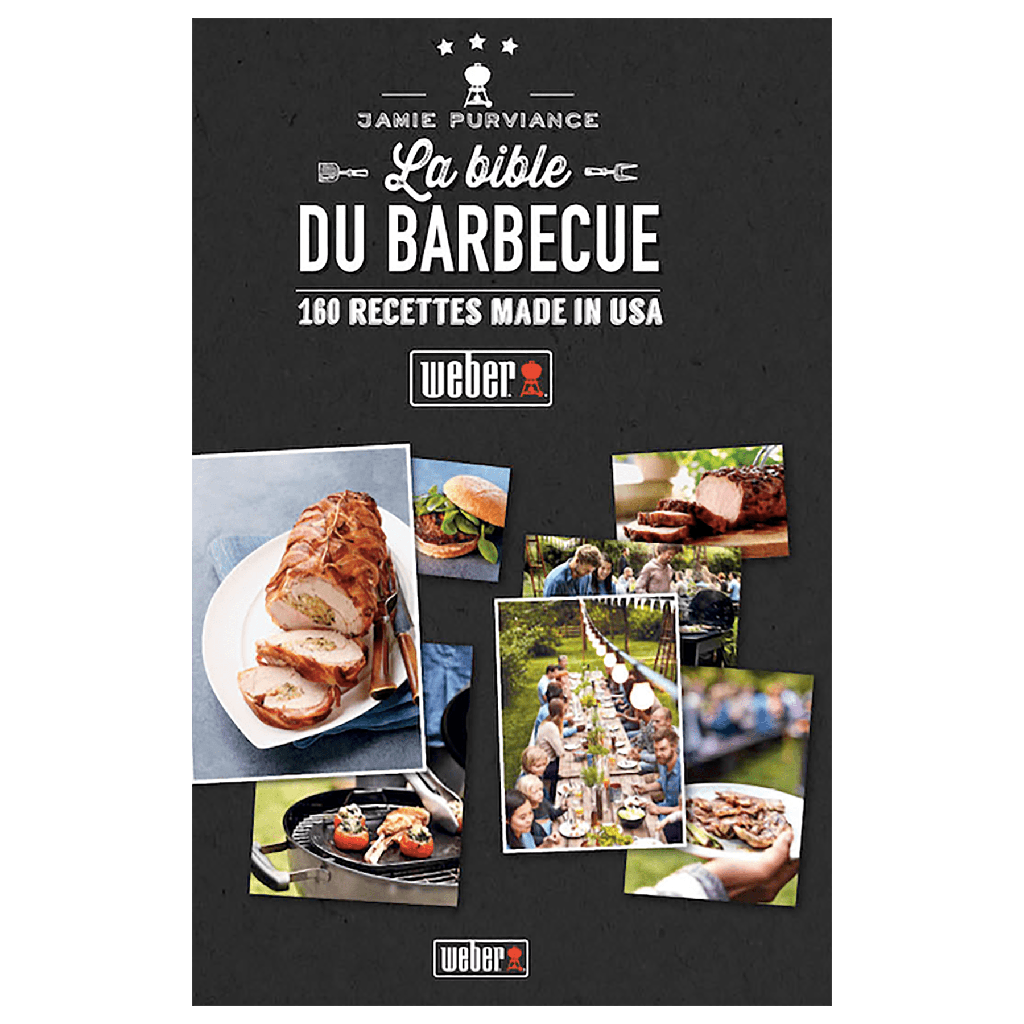 [585 172] La Bible Weber Du Barbecue (version Française)
